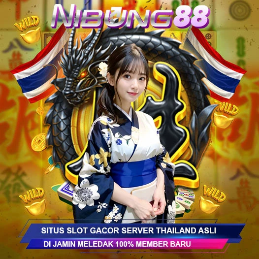 NIBUNG88: Situs Slot Thailand Online Resmi & Link Slot Gacor Terbaru Hari ini